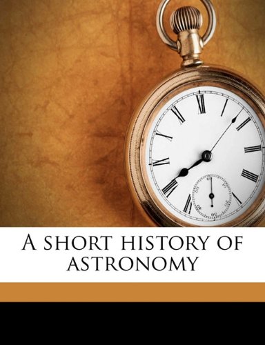 A Short History Of Astronomy Arthur Berry