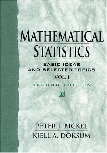 Mathematical Statistics Basic Ideas And Selected Topics 2nd Edition Peter J Bickel