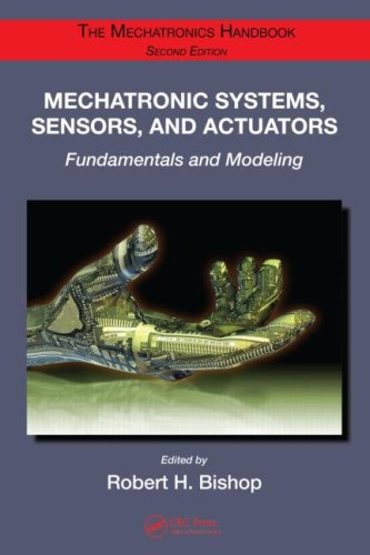 Mechatronic Systems Sensors And Actuators Robert H Bishop