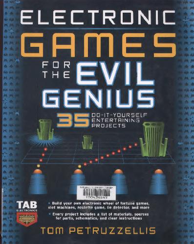 Electronic Games For The Evil Genius Thomes Petruzzellis