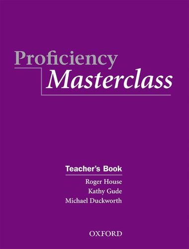 Proficiency Masterclass Teachers Book Kathy Gude Michael Duckworth