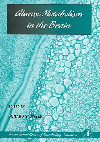 Glucose Metabolism In The Brain 1st Edition Donard S Dwyer Eds
