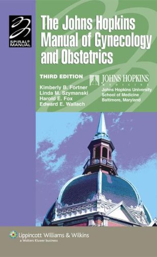 Manual Of Gynecology And Obstetrics The Third The Johns Hopkins University School Of Medicine Department Of Gynecology