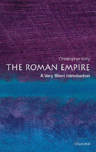 The Roman Empire A Very Short Introduction Kelly