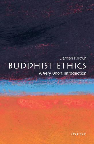 Buddhist Ethics A Very Short Introduction Damien Keown