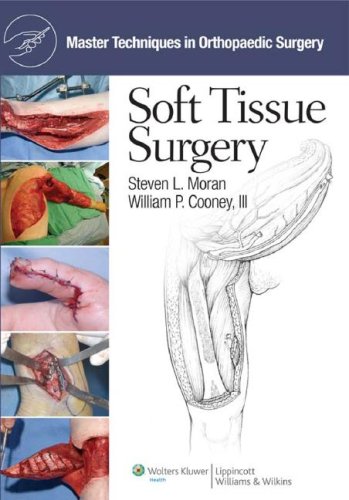 Master Techniques In Orthopaedic Surgery Soft Tissue Surgery 1 Harpsc Steven L Moran