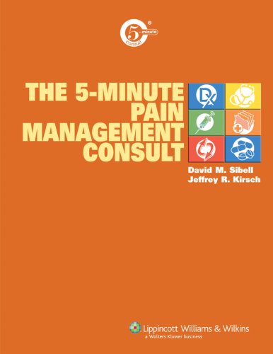 The 5 Minute Pain Management Consult 1st Edition David M Sibell