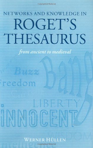 Networks And Knowledge In Rogets Thesaurus Werner Hllen