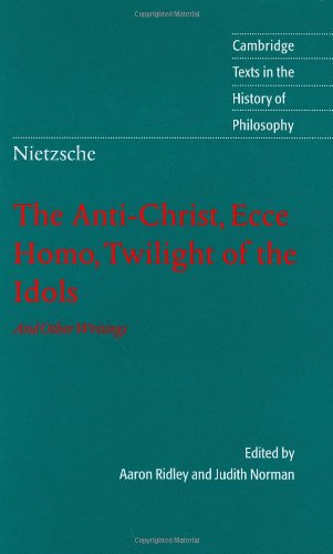 Nietzsche Antichrist Ecce Homo Twilight Of The Idols Friedrich Nietzsche