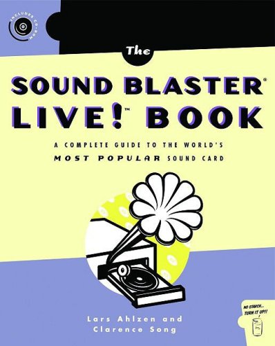 The Sound Blaster Live Book A Complete Guide To The Worlds Most Popular Sound Card 1st Edition Lars Ahlzen