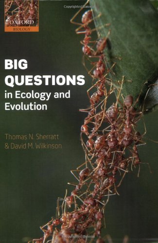 Big Questions In Ecology And Evolution Thomas N Sherratt David M Wilkinson
