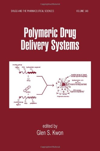 Polymeric Drug Delivery Systems 1st Edition Glen S Kwon