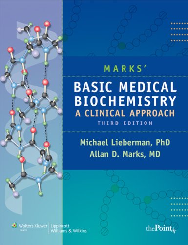 Marks Basic Medical Biochemistry A Clinical Approach Third Michael A Lieberman
