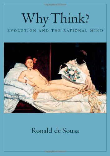 Why Think The Evolution Of The Rational Mind Ronald De Sousa