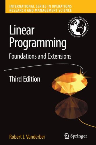 Linear Programming Foundations And Extensions 3rd Ed Robert J Vanderbei