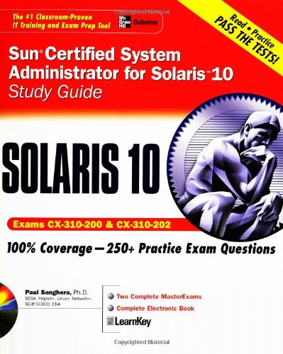 Sun Certified System Administrator For Solaris 10 Study Guide Exams Cx310200 And Cx310202 1st Edition Paul Sanghera