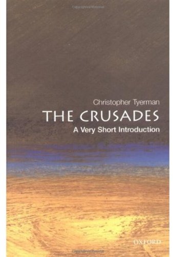 The Crusades A Very Short Introduction Christopher Tyerman
