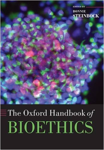 The Oxford Handbook Of Bioethics Bonnie Steinbock