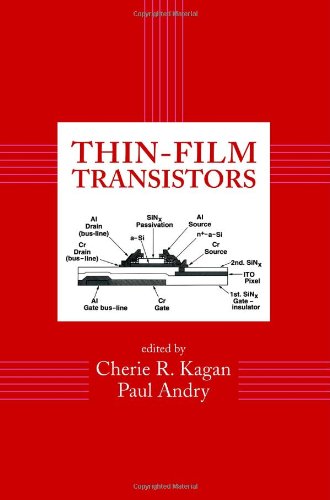 Thinfilm Transistors 1st Edition Cherie R Kagan Paul Andry
