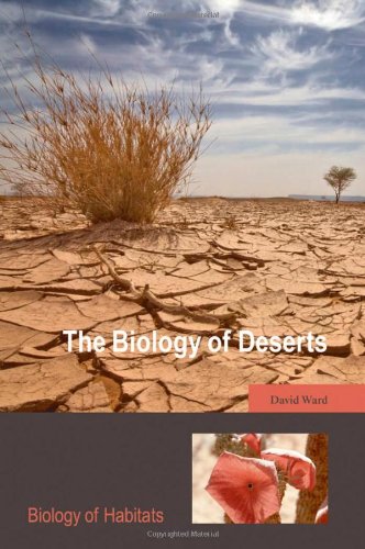 The Biology Of Deserts David Ward