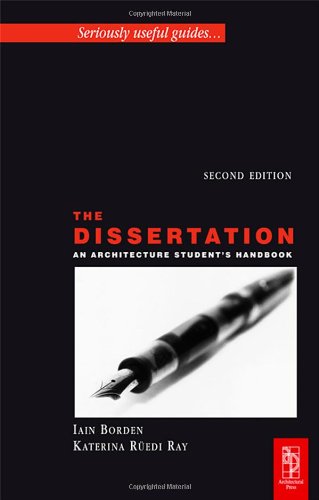 The Dissertation An Architecture Students Handbook 2nd Edition Iain Borden