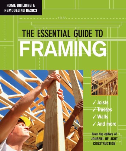The Essential Guide To Framing Editors Of Jlc The Journal Of Light Cons