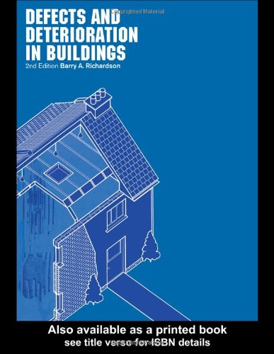 Defects And Deterioration In Buildings 2nd Edition Barry Richardson