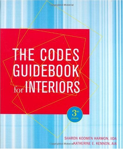 The Codes Guidebook For Interiors 3rd Ed Sharon Koomen Harmon
