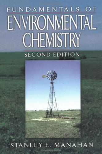 Manahan Fundamentals Of Environmental Chemistry