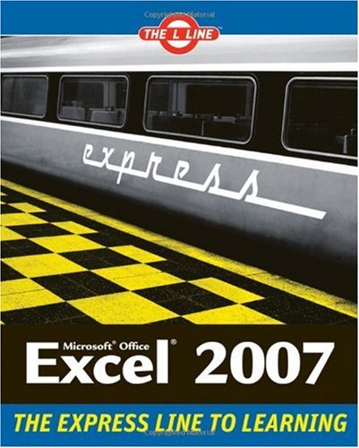 Microsoft Office Excel 2007 The L Line The Express Line To Learning Kathy Jacobs