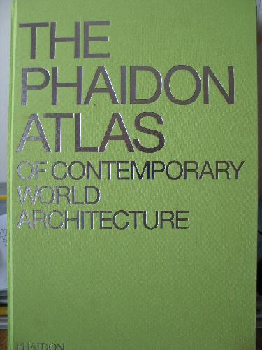 The Phaidon Atlas Of Contemporary World Architecture Miquel Adria