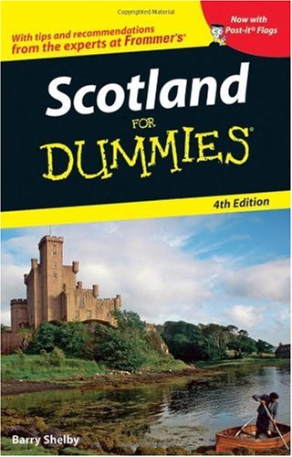 Scotland For Dummies 4th Edition 4th Barry Shelby