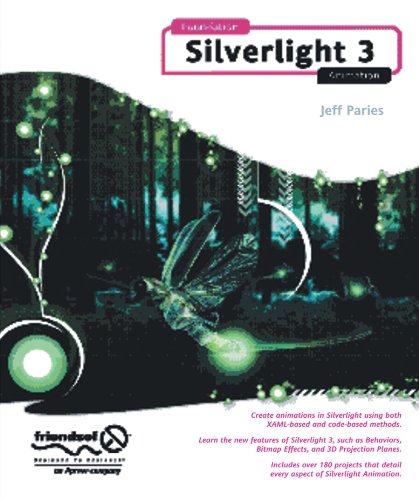 Foundation Silverlight 3 Animation 1st Edition Jeff Paries