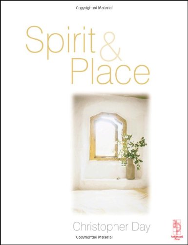 Spirit And Place 1st Edition Christopher Day