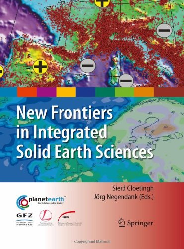 New Frontiers In Integrated Solid Earth Sciences 1st Edition Sapl Cloetingh