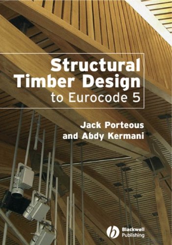 Structural Timber Design To Eurocode 5 Jack Porteous Abdy Kermani