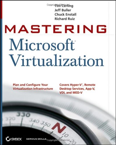 Mastering Microsoft Virtualization Tim Cerling Jeffrey Buller