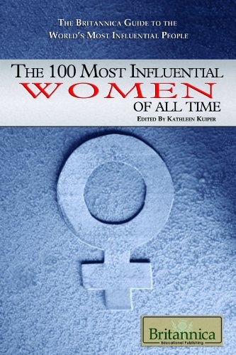 The 100 Most Influential Women Of All Time 1st Edition Kathleen Kuiper