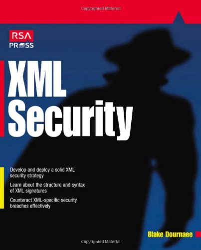 Xml Security 1st Edition Blake Dournaee
