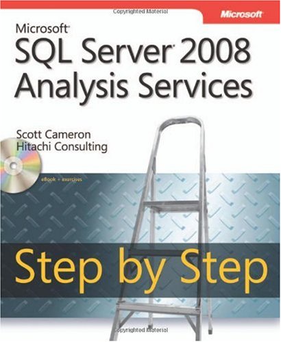 Microsoft Sql Server 2008 Analysis Services Step By Step Step By Step Microsoft 1st Edition Scott Cameron