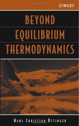 Beyond Equilibrium Thermodynamics Hans Christian öttinger