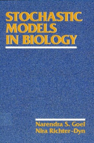 Stochastic Models In Biology Narendra S Goel Nira Richterdyn