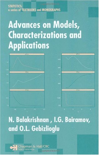 Advances On Models Characterizations And Applications N Balakrishnan