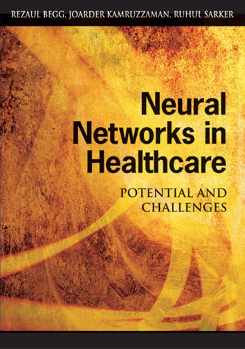 Neural Networks In Healthcare Potential And Challenges Rezaul Begg