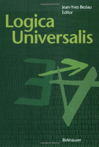 Logica Universalis Towards A General Theory Of Logic Jeanyves Beziau