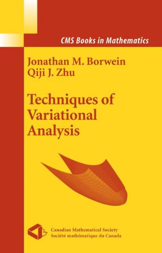 Techniques Of Variational Analysis 1st Edition Jonathan M Borwein