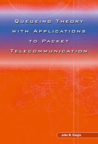 Queueing Theory With Applications To Packet Telecommunication 1st Edition John N Daigle