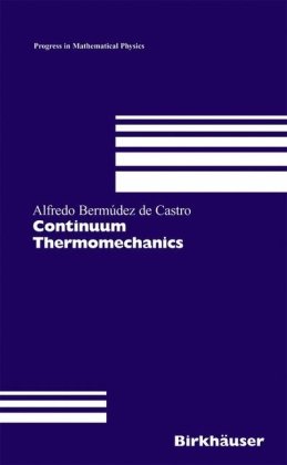 Continuum Thermomechanics 1st Edition Alfredo Bermdez De Castro