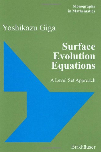 Surface Evolution Equations A Level Set Approach Yoshikazu Giga