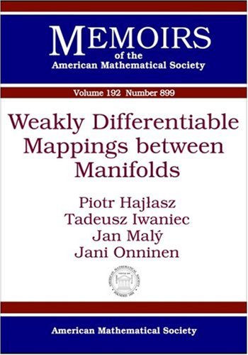 Weakly Differentiable Mappings Between Manifolds Piotr Hajlasz